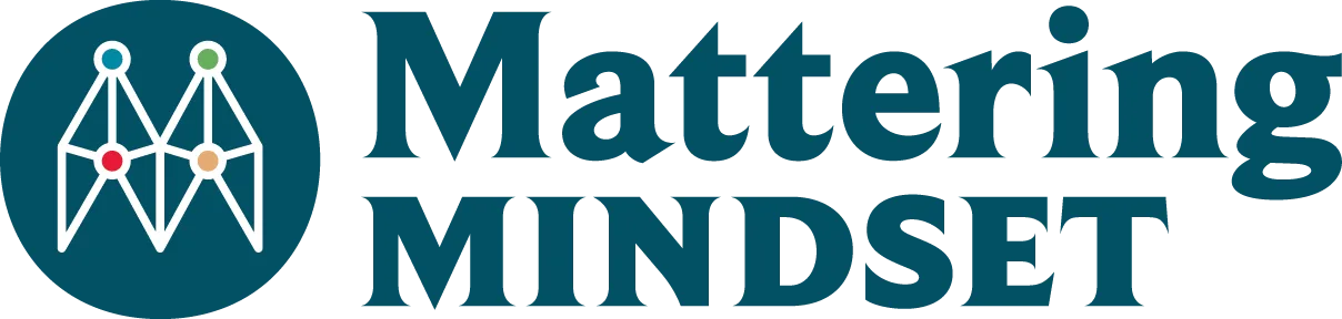 The Mattering Mindset