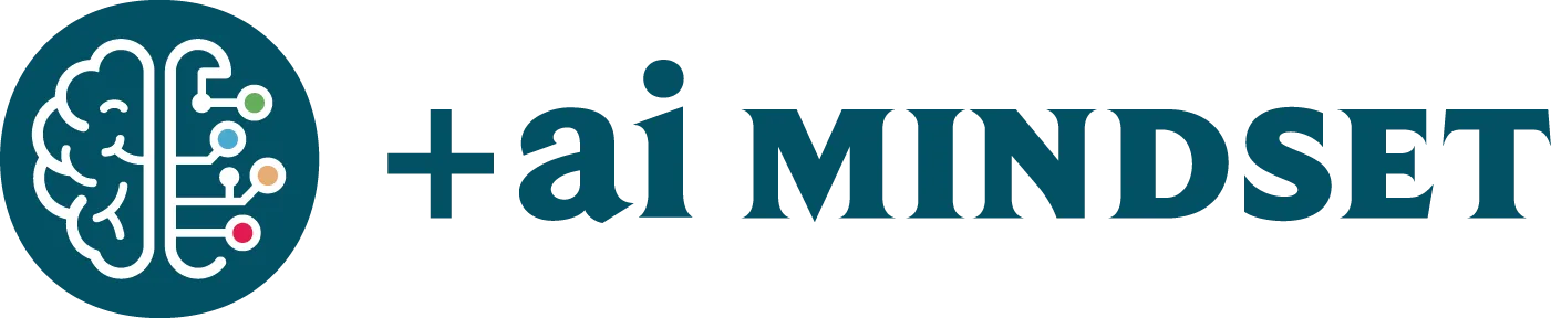 The +ai Mindset